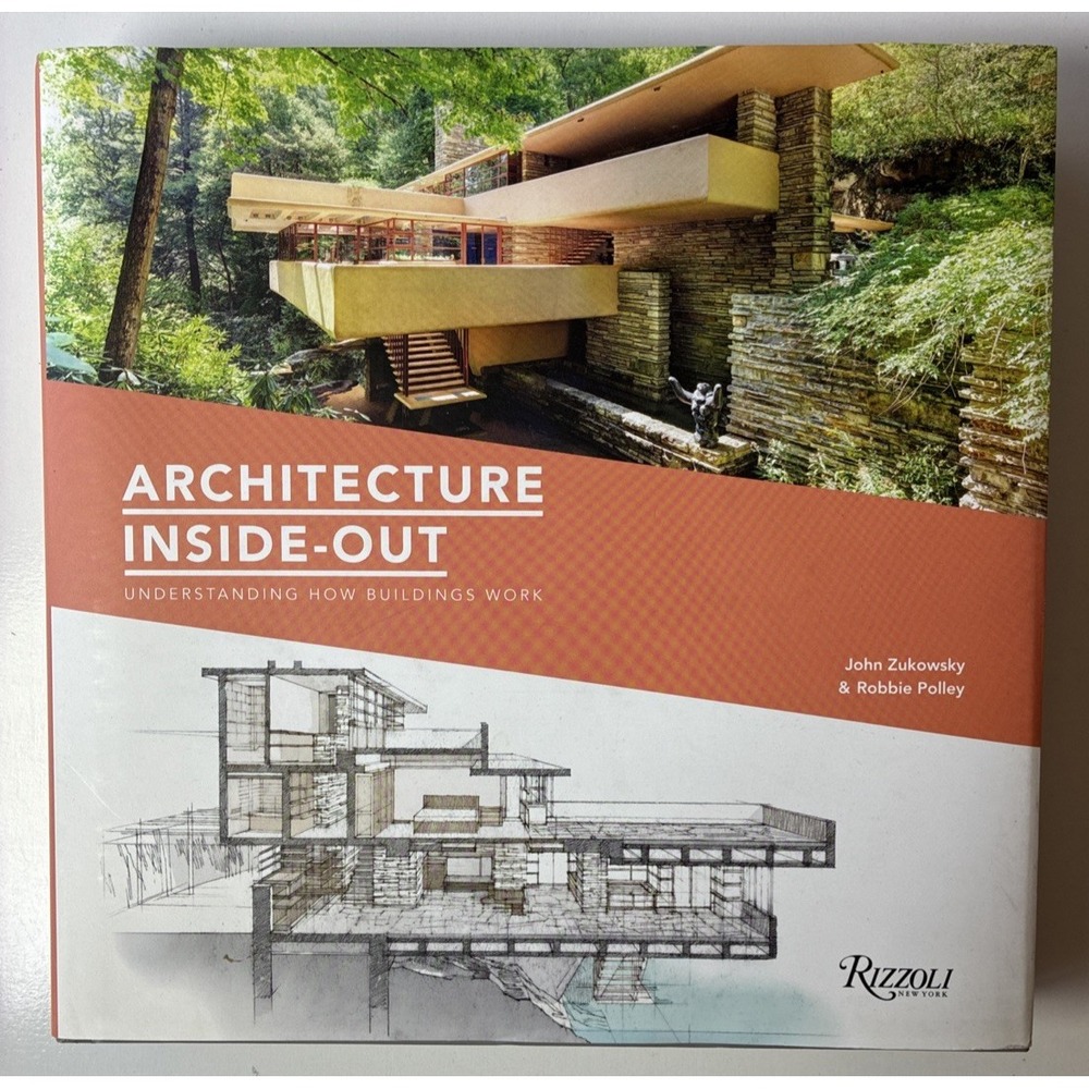 ARCHITECTURE INSIDE-OUT: UNDERSTANDING HOW  Zukowsky NEW (24A)